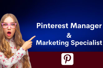 be your pinterest manager and marketing specialist