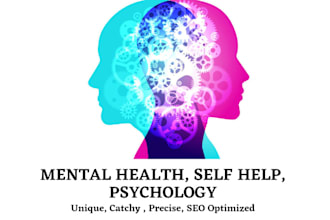 write psychology, mental health articles, blogs, essays