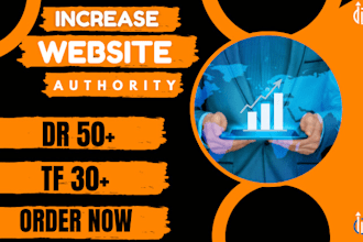 increase your website DR 50 tf 30