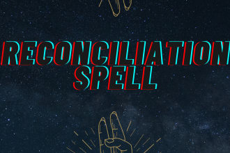 do a reconciliation spell to bring your ex back