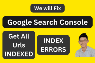solve and fix indexing issues of the google search console, get urls indexed