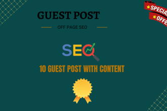 write and publish 10 guest posts on 90 da sites