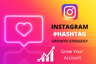 create an effective instagram hashtag growth strategy