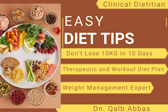 be your nutritionist and make a diet plan for you