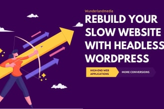 rebuild your slow wordpress website with headless wordpress