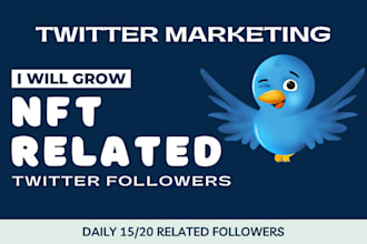 do twitter marketing and grow nft related followers