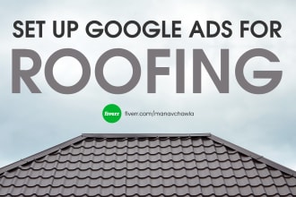set up google ads campaigns for roofing business