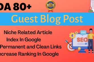 do high da guest posting da 80 permanent SEO dofollow backlinks