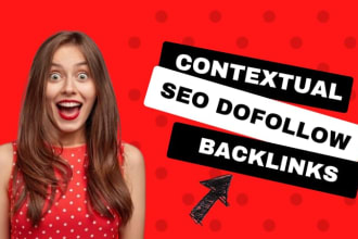 create high quality contextual seo dofollow backlinks