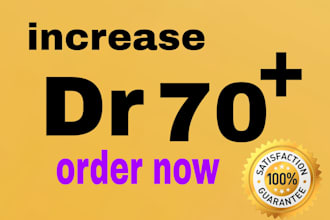 increase ahrefs domain dr 0 to 70 plus