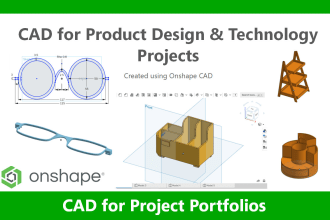 do 3d cad for product design and technology projects