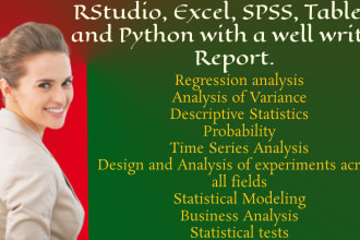 do advance statistical analysis using r, rstudio, spss, and excel