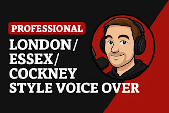 voice your essex or london accent voice over male cockney