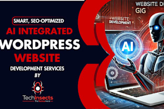 develop smart wordpress ai integrated, SEO optimized website