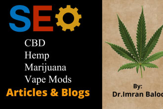 write articles on cbd, marijuana, hemp and vape mods