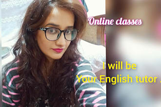be your english tutor or english teacher for 30 minutes