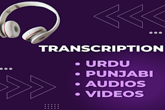do transcription of urdu and punjabi audio or video