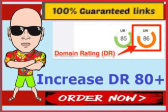 increase ahrefs DR 70 to 80 plus within 10 days