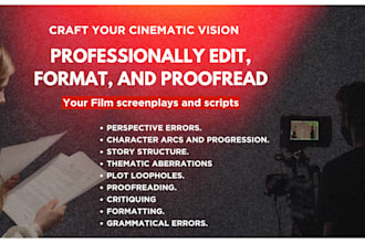 proofread and edit your film pitch deck, script, tv series, and screenplay