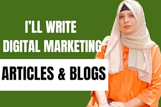 write digital marketing blog posts and articles