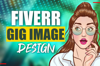 create your fiverr gig picture, gig image, and gig thumbnail, design for you