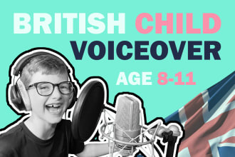 record a fantastic british kids child voiceover in english