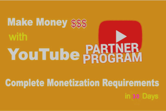 complete youtube monetize program requirments