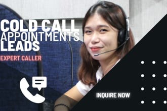 cold call and set appointments and get leads for you