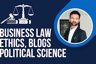 write business law, ethics and political science blogs,