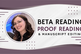 beta read and line edit your story or book, all genres