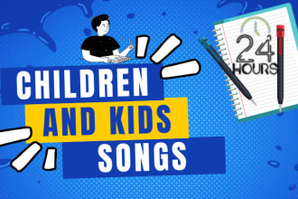 write your kids song children song and cartoon song in 24h