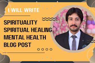 write spiritual healing, spirituality and mental health blog