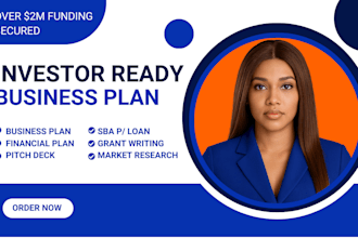 write investor ready business plan for startups, financial plan and pitch deck