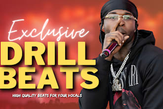 make an exclusive drill beat for you