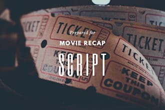 write movie recap scripts for your youtube videos