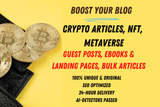 write SEO articles, blogs on crypto, blockchain, metaverse, nft