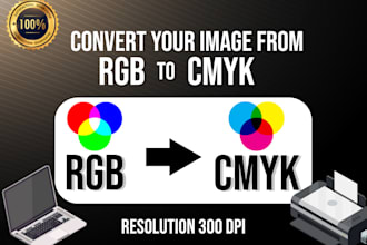 convert your image from rgb to cmyk ready for printing