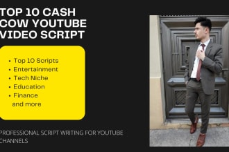 be your top 10 cash cow youtube script writer
