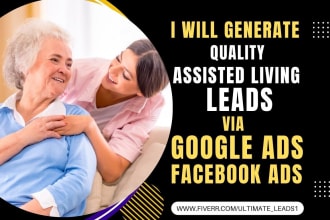 generate quality assisted living leads elderly care leads landing page