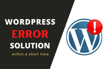 fix wordpress errors, issues, and bugs within a short time