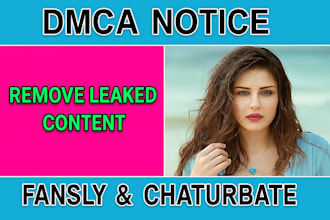 dmca takedown request to remove fansly,chaturbate leaked content