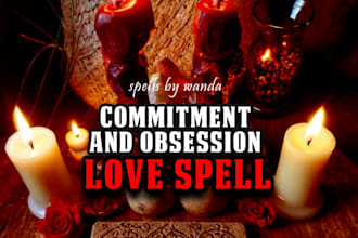 cast a powerful binding love spell, fast results