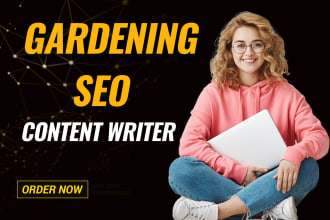 do seo content writing for gardening articles with research