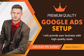 do premium quality google ads management and setup