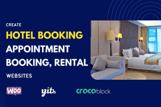 create wordpress hotel booking website , appointment booking or rental website