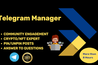 be your telegram admin, community manager or moderator