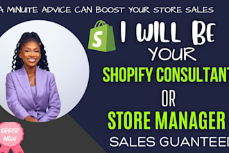 be your shopify mentor,   shopify or woocommerce virtual assistant or manager