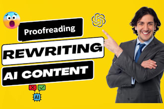 manually rewrite,edit,proofread and humanize ai content
