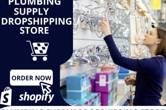 build a professional shopify store for plumbing supply or materials