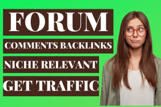 provide you forum comments niche relevant forum backlinks